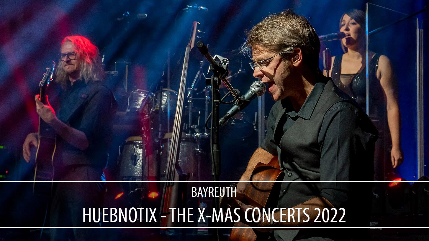 Huebnotix The X-Mas Concerts