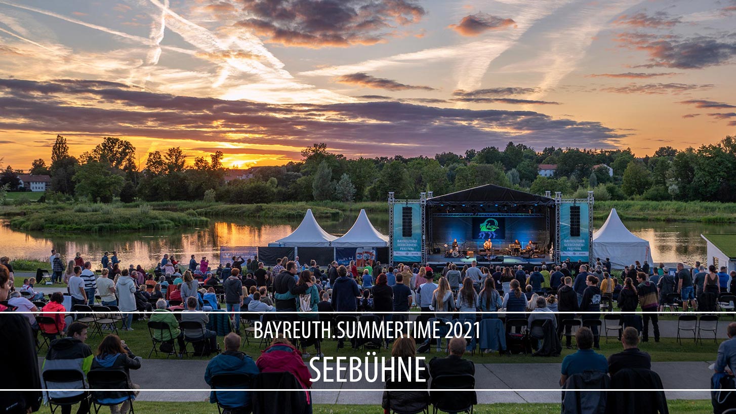 bayreuth.summertime 2021 - Seebühne